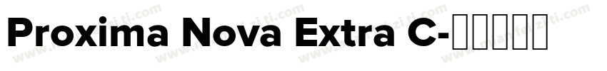 Proxima Nova Extra C字体转换
